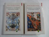 DATINELE SI CREDINTELE POPORULUI ROMAN - Elena Niculita Voronca - 2 volume (Polirom)