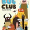 The Bug Club