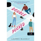 Double Pucked - &Aacute;lbar&aacute;tnő akci&oacute;ban - Lauren Blakely