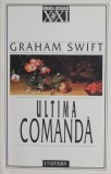 Ultima comanda - Graham Swift