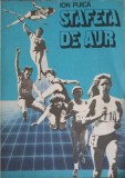 Stafeta de Aur - Ion Puica, Sport-Turism 1988, Carte sport, 117 pagini, romana