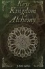 Keys to the Kingdom of Alchemy: Unlocking the Secrets of Basil Valentine&#039;s Stone - Paperback Color Edition (978-0990619840)