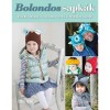 Bolondos sapk&aacute;k &ndash; K&ouml;ss&uuml;nk, hordjunk elbűv&ouml;lő &eacute;s mulats&aacute;gos sapk&aacute;kat - Lynne Rowe