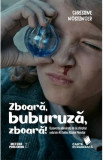 Zboara, buburuza, zboara - Christine Nostlinger