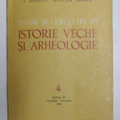 STUDII SI CERCETARI DE ISTORIE VECHE SI ARHEOLOGIE , TOMUL 31 , NUMARUL 4 , OCT. -N DEC. , 1980