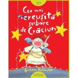 Cumpara ieftin Cea Mai Reusita Serbare De Craciun, Barbara Robinson - Editura Art