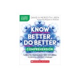 Know Better, Do Better: Comprehension: Fueling the Reading Brain with Knowledge, Vocabulary, and Rich Language