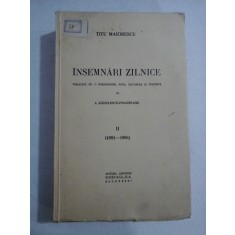INSEMNARI ZILNICE - TITU MAIORESCU