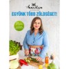 Egy&uuml;nk t&ouml;bb z&ouml;lds&eacute;get! - Wichmann Anna