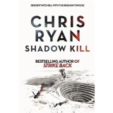 Shadow Kill: A Strike Back Novel: Vol. 2