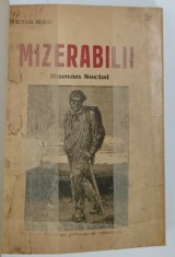 MIZERABILII , roman social de VICTOR HUGO , APARUT IN 63 FASCICULE , COLEGAT , ANII &#039;20
