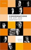 Conversations on Art and Aesthetics | Hans (University of Kent) Maes, Oxford University Press