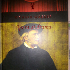 RICHARD WAGNER - OPERA SI DRAMA (NEMIRA, 2011, 409 p.)