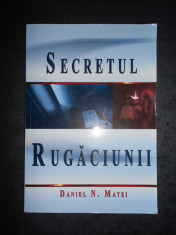 DANIEL N. MATEI - SECRETUL RUGACIUNII foto