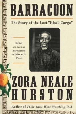 Barracoon: The Story of the Last &amp;quot;&amp;quot;Black Cargo&amp;quot;&amp;quot; foto
