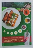 INDREPTAR GASTRONOMIC PENTRU AGROTURISM de MARIANA DRAGOI , retete culinare ANII '2000