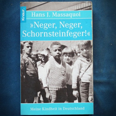NEGER, NEGER SCHORNSTEINFREGER! - HANS J. MASSAQUOI - MEINE KINDHEIT foto