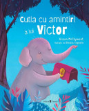 Cutia cu amintiri a lui Victor - Hardcover - Alison McClymont - Univers