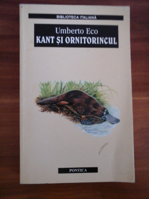 KANT SI ORNITORINCUL - UMBERTO ECO foto