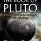 The Book of Pluto: Turning Darkness to Wisdom with Astrology