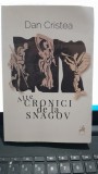 Alte cronici de la Snagov - Dan Cristea