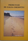 Primii pasi pe calea credintei - Carte religioasa