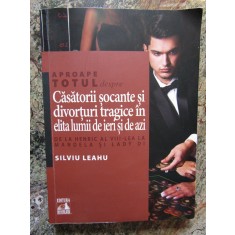 Silviu Leahu - Aproape totul despre casatori si divorturi tragicer in elita ...