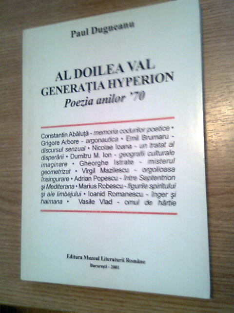 Al doilea val. Generatia Hyperion - Poezia anilor &#039;70 - Paul Dugneanu (2001)