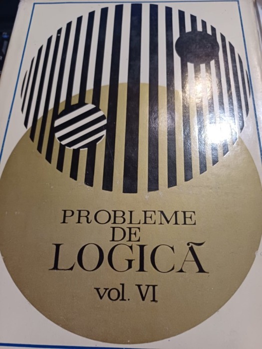 Probleme de logică, vol. VI