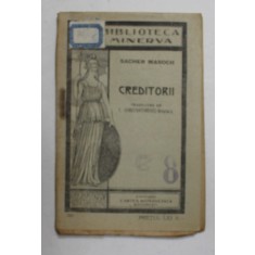 CREDITORII de SACHER MASOCH , EDITIE INTERBELICA