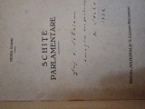 Schite Parlamentare - H. Stahl, Dedicatie Victor Săhleanu, Editura Nationala Ciornei, Interbelica, Carte Veche
