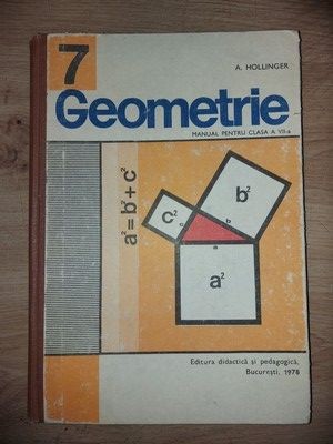 Geometrie. Manual pentru clasa a 7-a - A. Hollinger