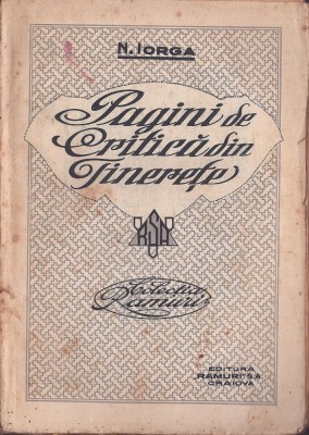 C8426N Pagini de critică din tinerețe de Nicolae Iorga, fără an, Craiova foto