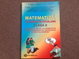 MATEMATICA CLASA A X A CULEGERE DE PROBLEME GHEORGHE ANDREI A GHIOCA GIL