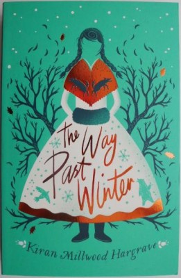 The Way Past Winter &amp;ndash; Kiran Millwood Hargrave foto