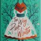 The Way Past Winter &ndash; Kiran Millwood Hargrave