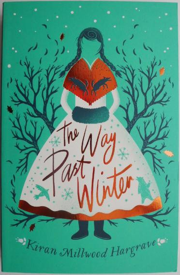 The Way Past Winter &ndash; Kiran Millwood Hargrave
