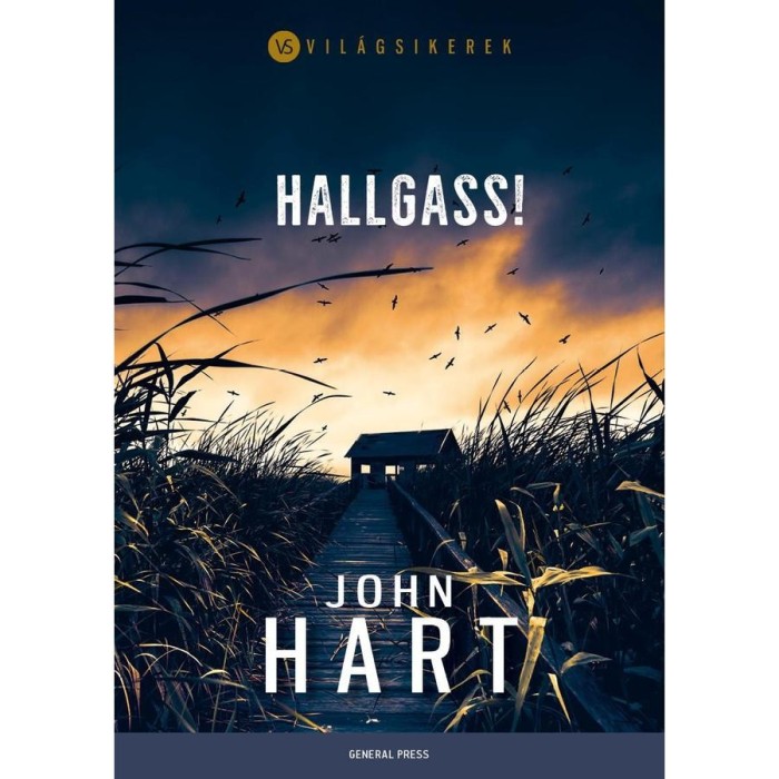 Hallgass! - John Hart