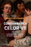 Marco De Franchi - Condamnarea Celor Vii | Carti Politiste Romana Noua Brosata Litera