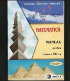 Cumpara ieftin MATEMATICĂ MANUAL PENTRU CLASA A VIII-A. MIHAELA SINGER, CRIS. VOICA - SIGMA, Clasa 8, Matematica
