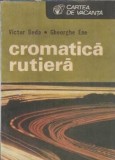 Cromatica Rutiera Victor Beda - Editura Sport-Turism - Cartea de Vacanta 1990