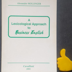 A Lexical Approach to Business English Alexander Hollinger