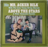 Vinil LP Mr. Acker Bilk Accompanied By The Leon Young String Chorale &lrm;&ndash; Above The Stars &amp; Other Romantic Fancies (VG), Jazz