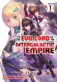 I&#039;m the Evil Lord of an Intergalactic Empire! (Light Novel) Vol. 1
