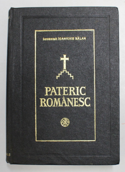 PATERIC ROMANESC de Protosinghel IOANICHIE BALAN