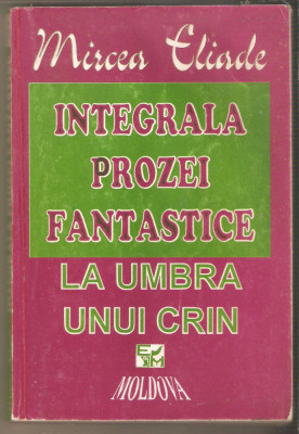 Mircea Eliade-La umbra unui crin integrala foto