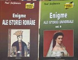 Enigmele Istoriei Romane Vol. 1-2 - Paul Stefanescu, Editura Vestala 2001, Carte Istorie, Romana, Paperback