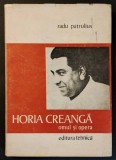 rara HORIA CREANGĂ. OMUL si OPERA. &ndash; Radu Patrulius (Dedicatie, Autograf) Monografie Arhitectura Bucuresti anii '30 ilustrata 183pg Cartonata Stare FB