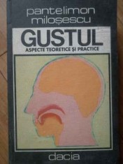Gustul Aspecte Teoretice Si Practice - P. Milosescu , 1005541 foto