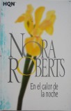 En el calor de la noche - Nora Roberts